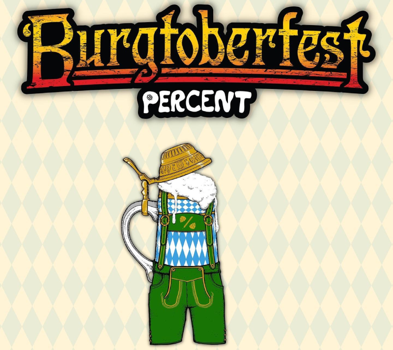 Burgtoberfest at Percent Tap House