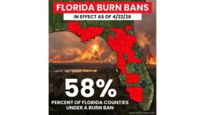 58 Percent of Florida Counties Under Burn Ban as 39 of 67 Counties Face Critical Wildfire Danger as of April 22