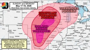Kansas, Nebraska, Iowa and Illinois Face Isolated Intense Tornadoes and Significant Tornado Risk Near Wichita, Omaha, Des Moines and Chicago Sunday and Monday May 17-18