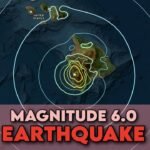 Magnitude 6.0 Earthquake Strikes the Big Island of Hawaii at 9:46 PM Friday at a Shallow Depth of 14 Miles Caused by Lithospheric Flexure With No Volcanic Eruption Risk