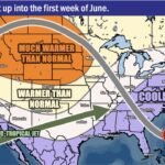 Washington, Idaho, Colorado, Missouri, Oklahoma, Texas, New York, Ohio, Georgia and North Carolina Face Split Early June Pattern With Much Warmer Than Normal Temperatures in the West and Cooler Conditions From Boston and New York City to Cleveland and Atlanta